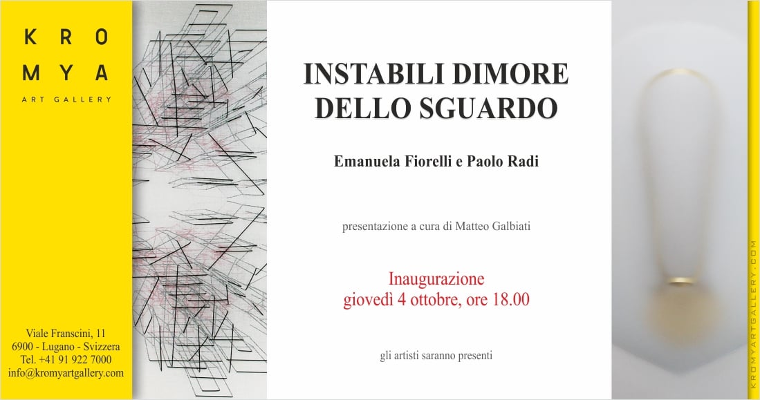 Emanuela Fiorelli / Paolo Radi – Instabili dimore dello sguardo